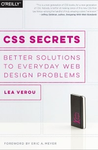 Lea Verou - CSS Secrets: Better Solutions to Everyday Web Design Problems