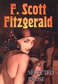 F. Scott Fitzgerald - Selected Prose (сборник)