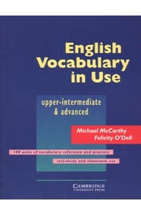  - English Vocabulary in Use upper - intermediate & advanced