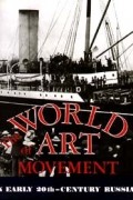  - The World of Art Movement in early 20th - century Russia