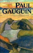  - Paul Gauguin. In Den Museen Der Sowjetunion (сборник)