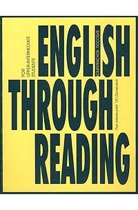 English Through Reading. For Upper-Intermediate Students. Комплексное пособие