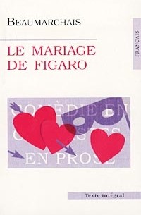 Beaumarchais - Le Mariage de Figaro