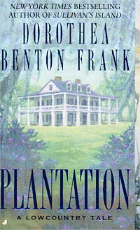Дороти Бентон Франк - Plantation