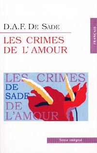 D. A. F. De Sade - Les Crimes de l’amour