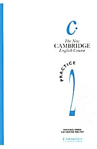  - The New Cambridge English Course. Practice 2