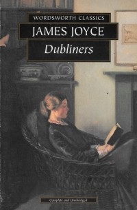 James Joyce - Dubliners (сборник)