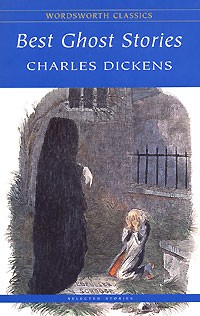 Charles Dickens - Best Ghost Stories (сборник)