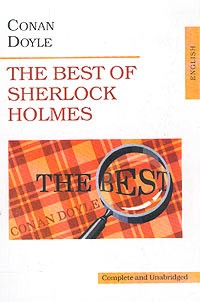 Arthur Conan Doyle - The Best of Sherlock Holmes (сборник)