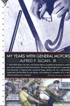 Альфред Слоун - My Years with General Motors