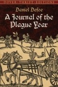 Daniel Defoe - A Journal of the Plague Year