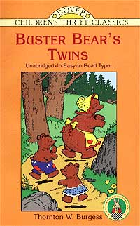 Торнтон Берджесс - Buster Bear's Twins