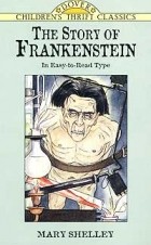 Mary Shelley - The Story of Frankenstein
