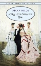 Oscar Wilde - Lady Windermere&#039;s Fan