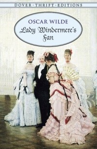 Oscar Wilde - Lady Windermere's Fan