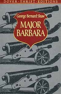 George Bernard Shaw - Major Barbara