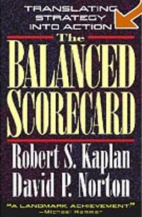  - The Balanced Scorecard: Translating Strategy into Action