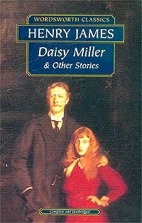 Henry James - Daisy Miller and Other Stories (сборник)