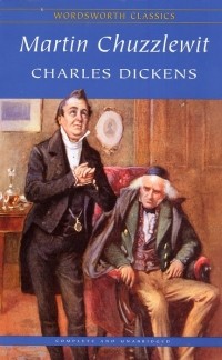 Charles Dickens - Martin Chuzzlewit