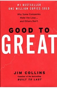 Джим Коллинз - Good to Great: Why Some Companies Make the Leap... and Others Don't