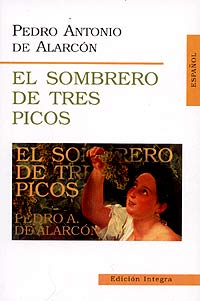 Pedro Antonio de Alarcon - El sombrero de tres picos