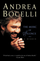 Andrea Bocelli - The Music of Silence: A Memoir