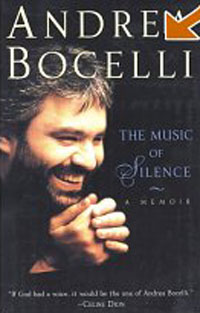 Andrea Bocelli - The Music of Silence: A Memoir