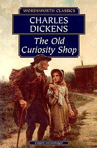 Чарльз Диккенс - The Old Curiosity Shop