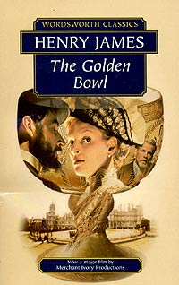 Henry James - The Golden Bowl