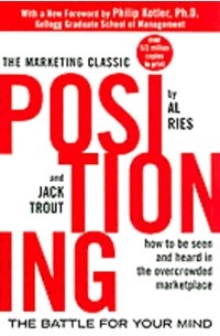  - Positioning: The Battle for Your Mind