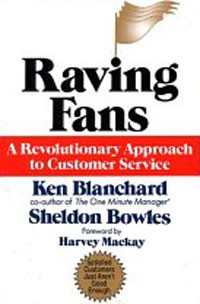  - Raving Fans: A Revolutionary Approach To Customer Service