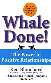  - Whale Done! The Power of Positive Relationships