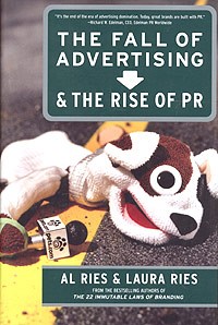  - The Fall of Advertising and the Rise of PR