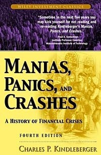 Charles P. Kindleberger - Manias, Panics, and Crashes: A History of Financial Crises (Wiley Investment Classics)