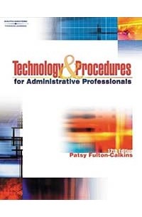 Patsy Fulton-Calkins - Technology & Procedures for Administrative Professionals