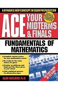  - Ace your Midterms & Finals: Fundamentals of Mathematics (Schaum's Midterms & Finals Series)