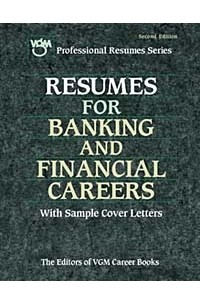 Editors of VGM - Resumes for Banking and Financial Careers
