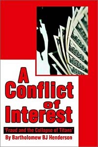Bartholomew Henderson - A Conflict of Interest: Fraud and the Collapse of Titans