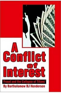 Bartholomew Henderson - A Conflict of Interest: Fraud and the Collapse of Titans