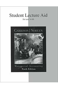  - Student Lecture Aid for use with Managerial Accounting