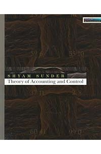 Shyam Sunder, Shyam Sunder - Theory of Accounting and Control