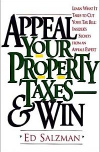 Ed Salzman - Appeal Your Property Taxes -- And Win