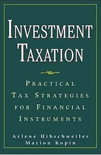  - Investment Taxation : Practical Tax Strategies for Financial Instruments