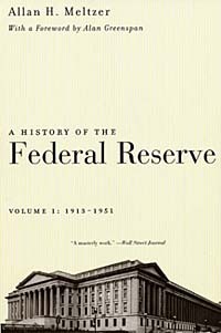  - A History of the Federal Reserve 1913-1951