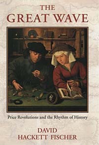 Дэвид Хэкетт Фишер - The Great Wave: Price Revolutions and the Rhythm of History