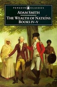 Adam Smith - The Wealth of Nations, Books IV-V