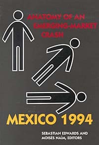  - Mexico 1994: Anatomy of an Emerging-Market Crash