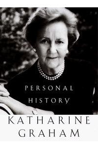Кэтрин Грэм - Personal History