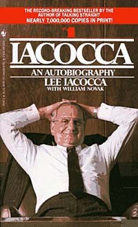 Lee Iacocca - Iacocca: An Autobiography