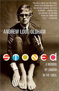 Andrew Loog Oldham - Stoned : A Memoir of London in the 1960s